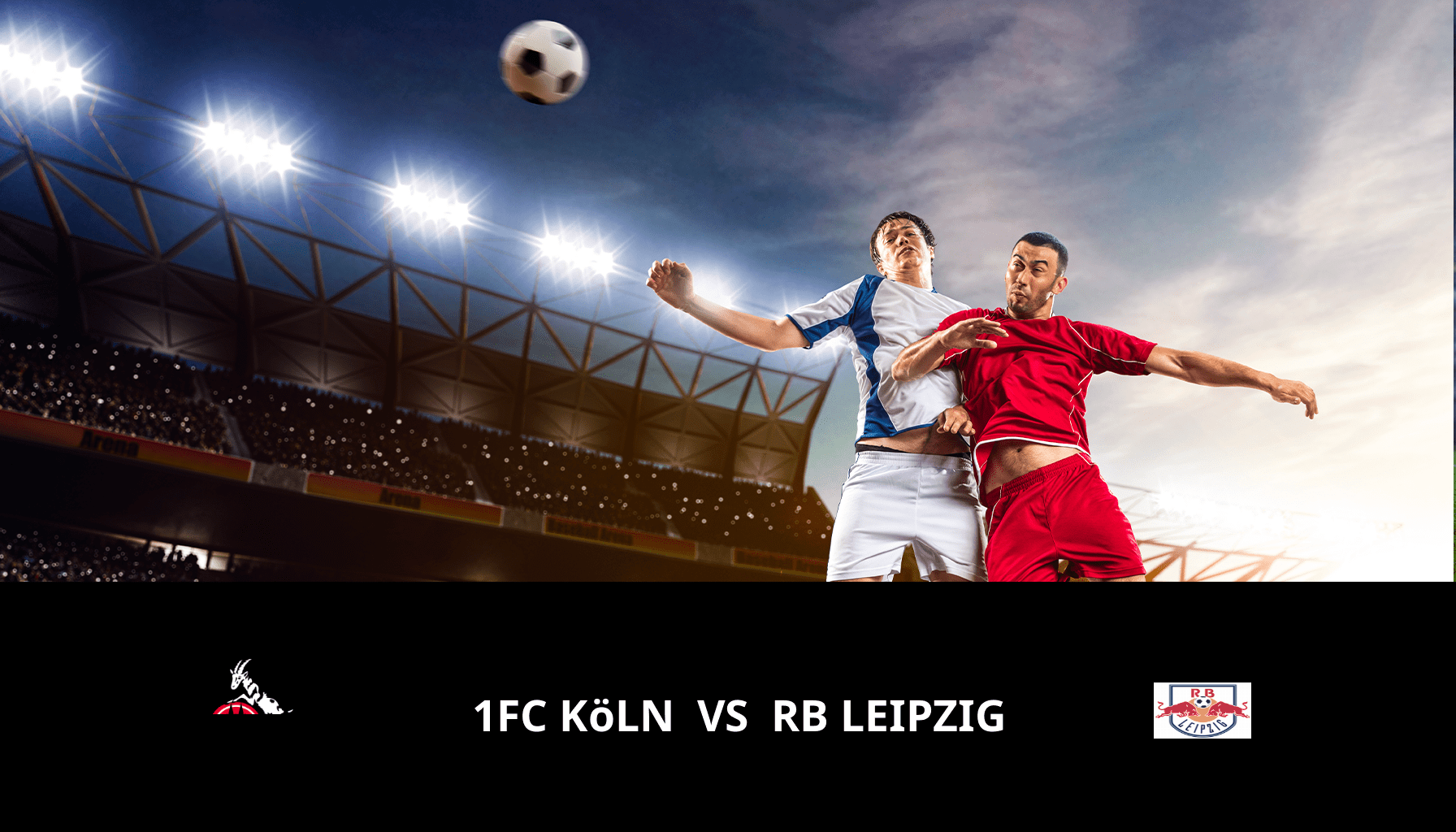 Previsione per 1FC Köln VS RB Lipsia il 15/03/2024 Analysis of the match